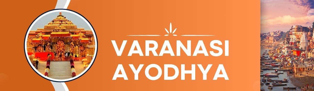 Varanasi - Ayodhya Tour